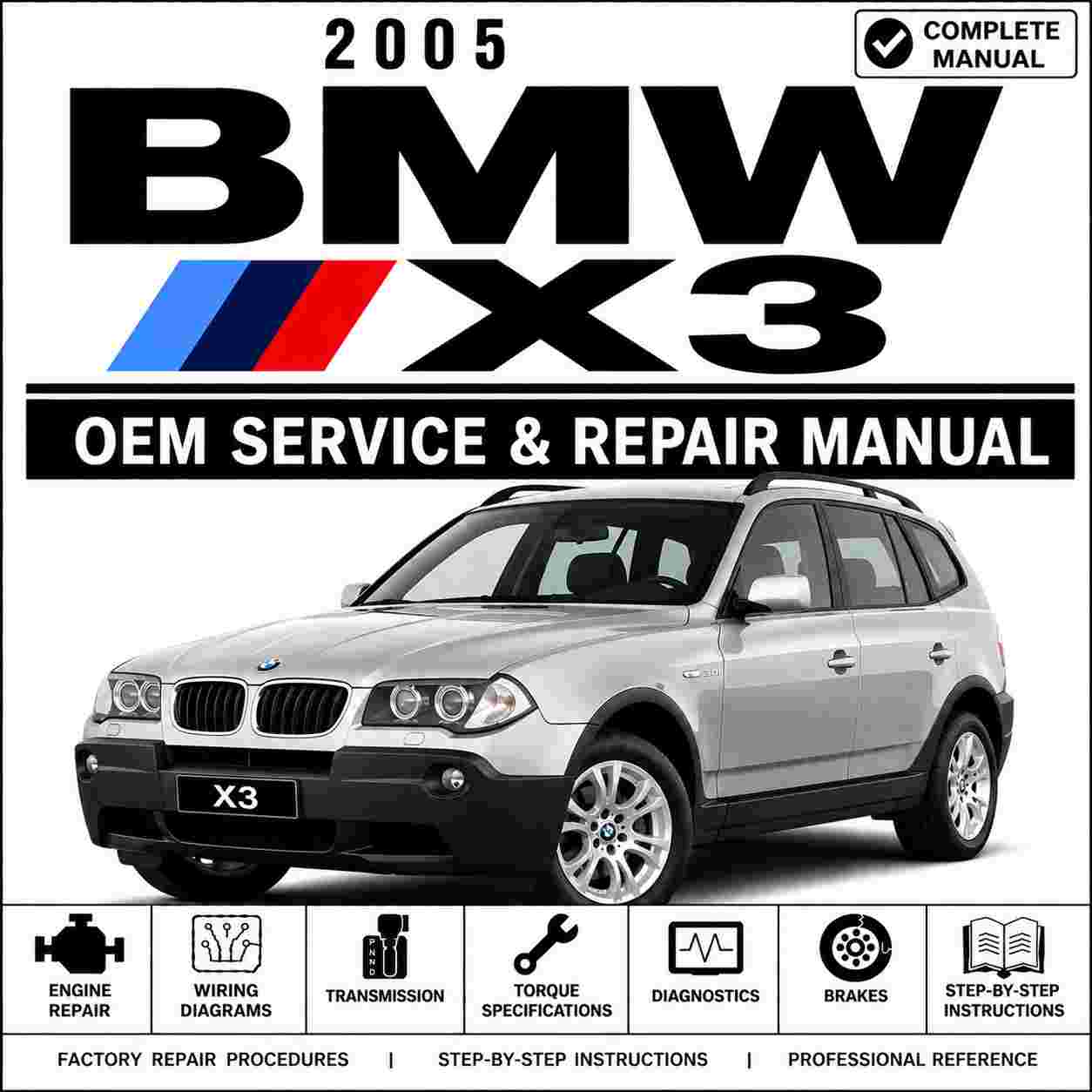 2005 BMW X3 Service and Repair Manual