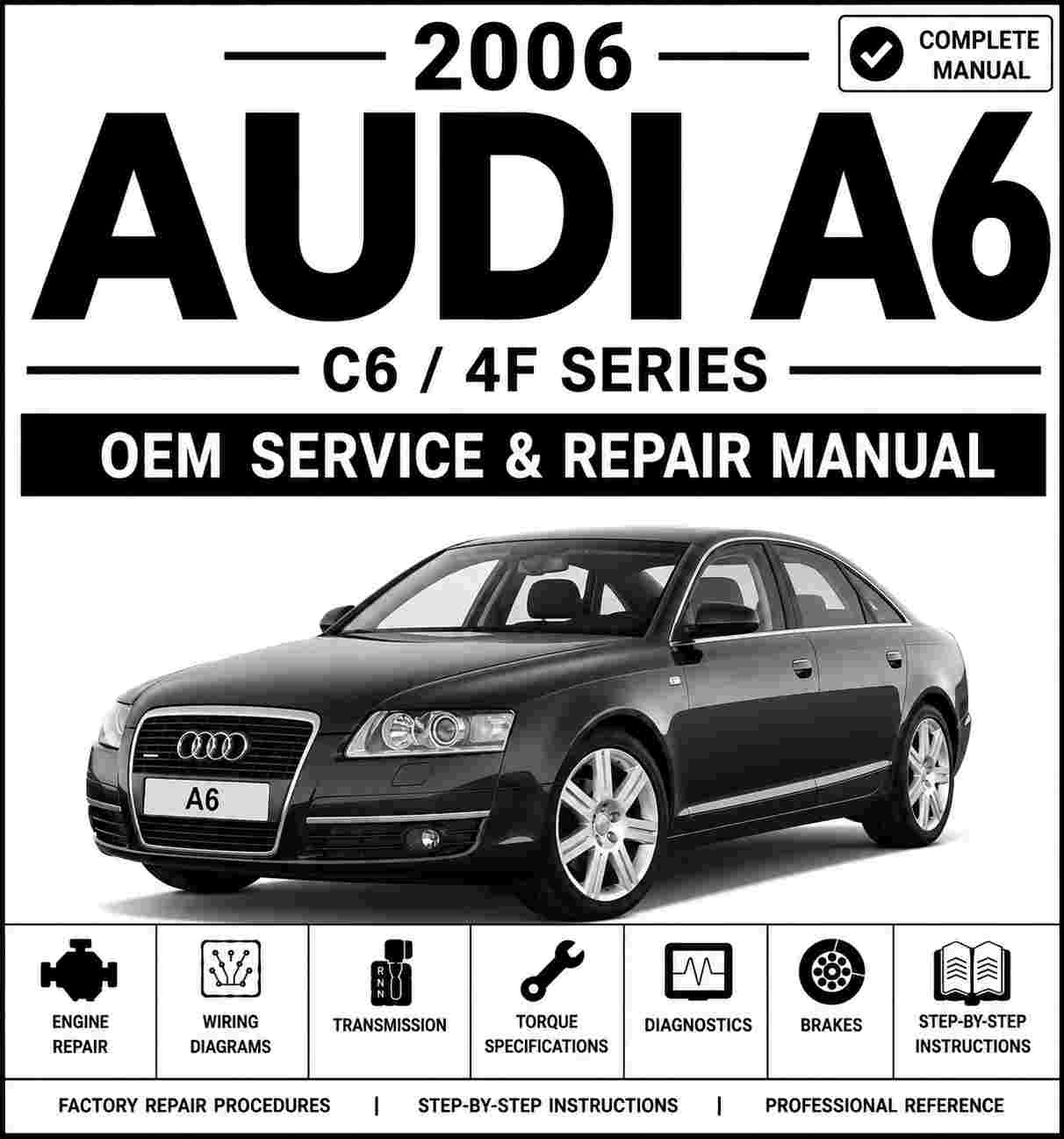 2006 Audi A6 Service and Repair Manual