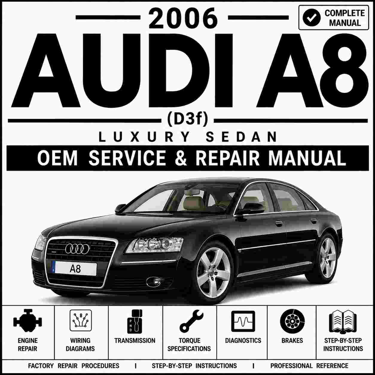 2006 Audi A8 (D3f) Service and Repair Manual
