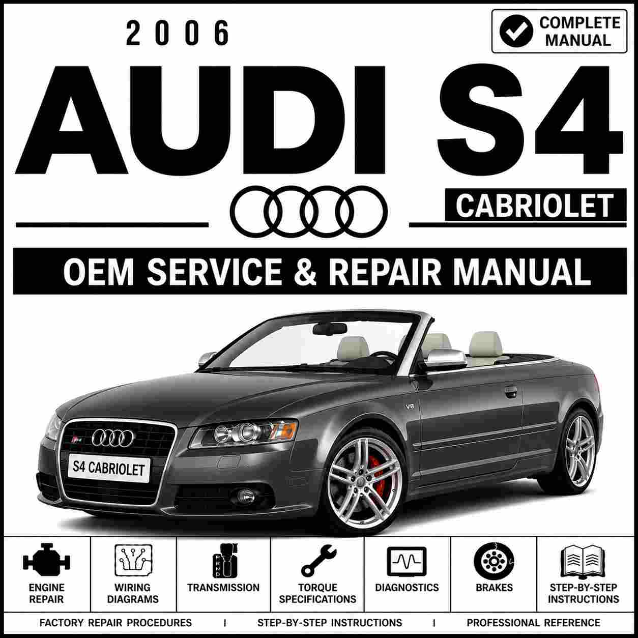 2006 Audi S4 Cabriolet Service and Repair Manual