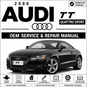 2006 Audi TT Quattro Sport Service and Repair Manual