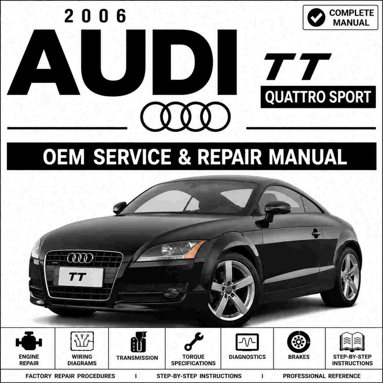 2006 Audi TT Quattro Sport Service and Repair Manual