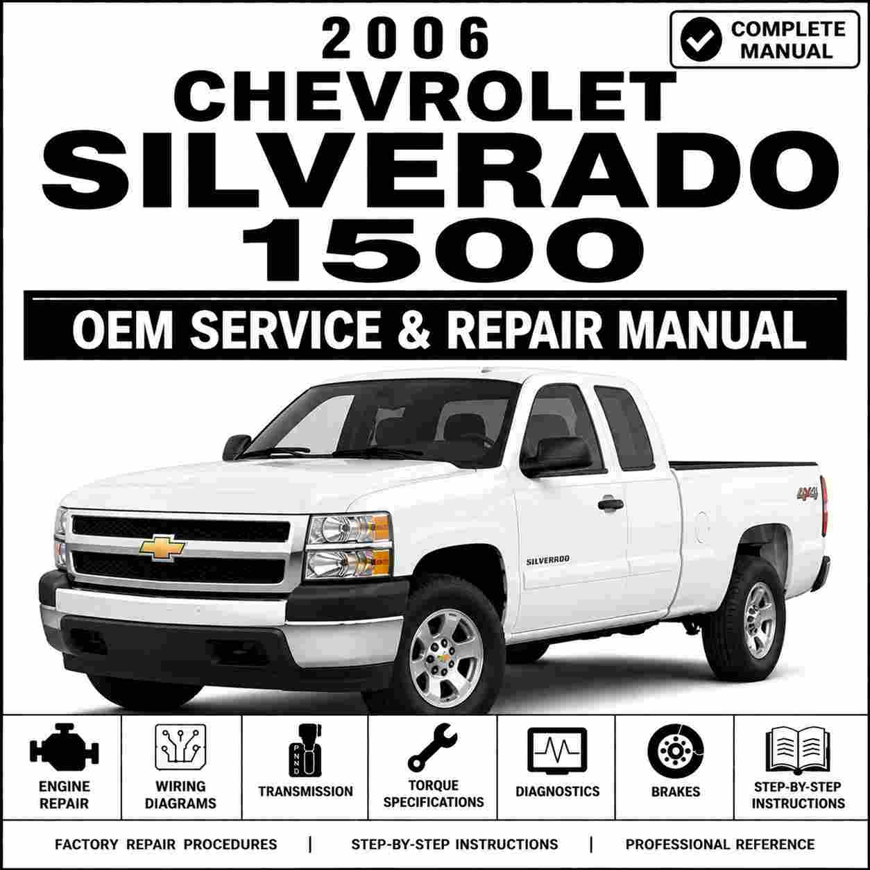 2006 Chevrolet Silverado 1500 Service and Repair Manual