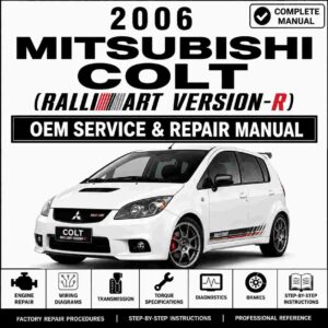 2006 Mitsubishi Colt (Ralliart Version-R) Service and Repair Manual
