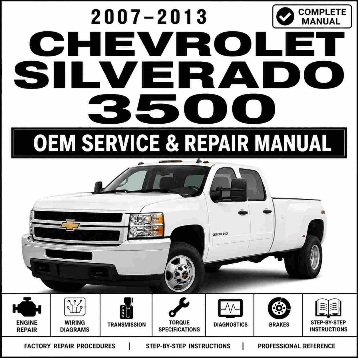 2007-2013 Chevrolet Silverado 3500 HD Service and Repair Manual
