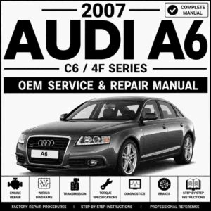 2007 Audi A6 Service and Repair Manual