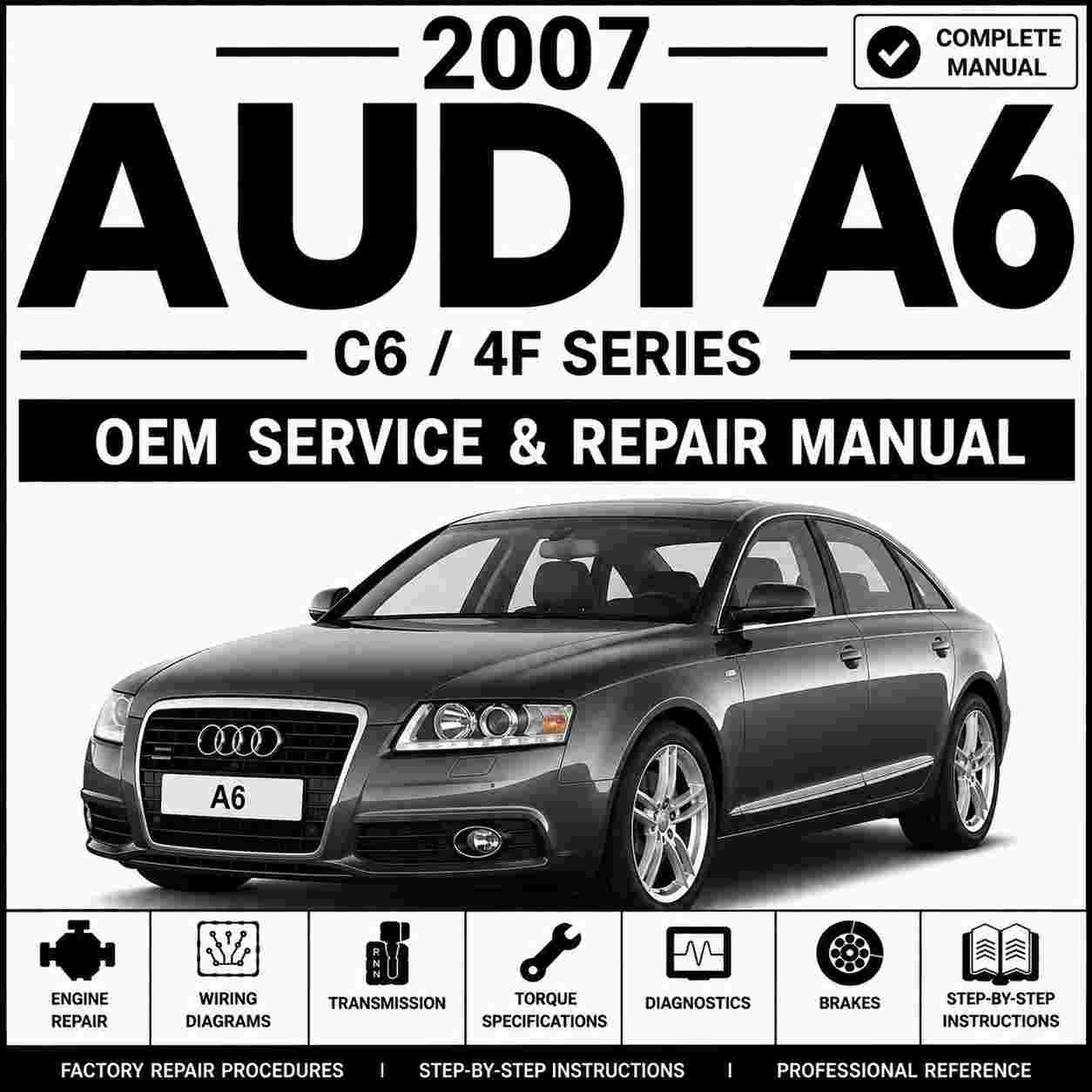 2007 Audi A6 Service and Repair Manual