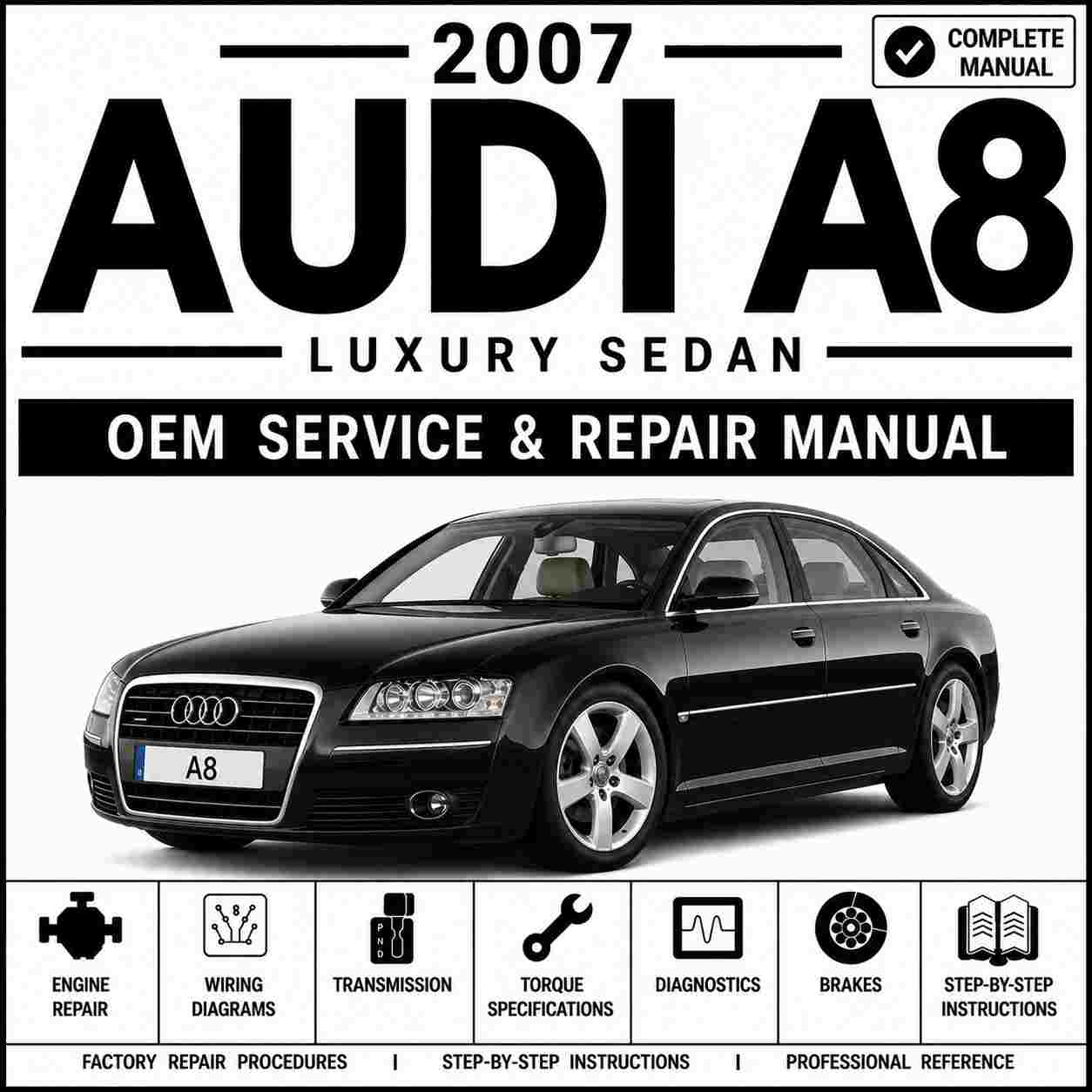 2007 Audi A8 (D3f) Service and Repair Manual