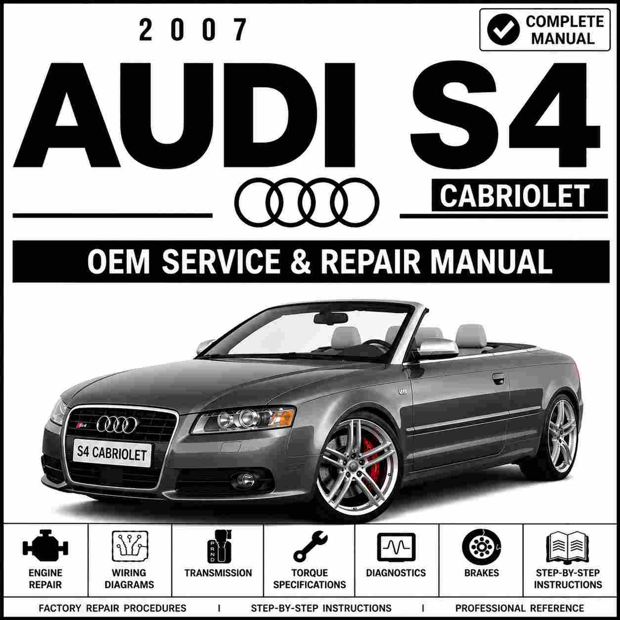 2007 Audi S4 Cabriolet Service and Repair Manual