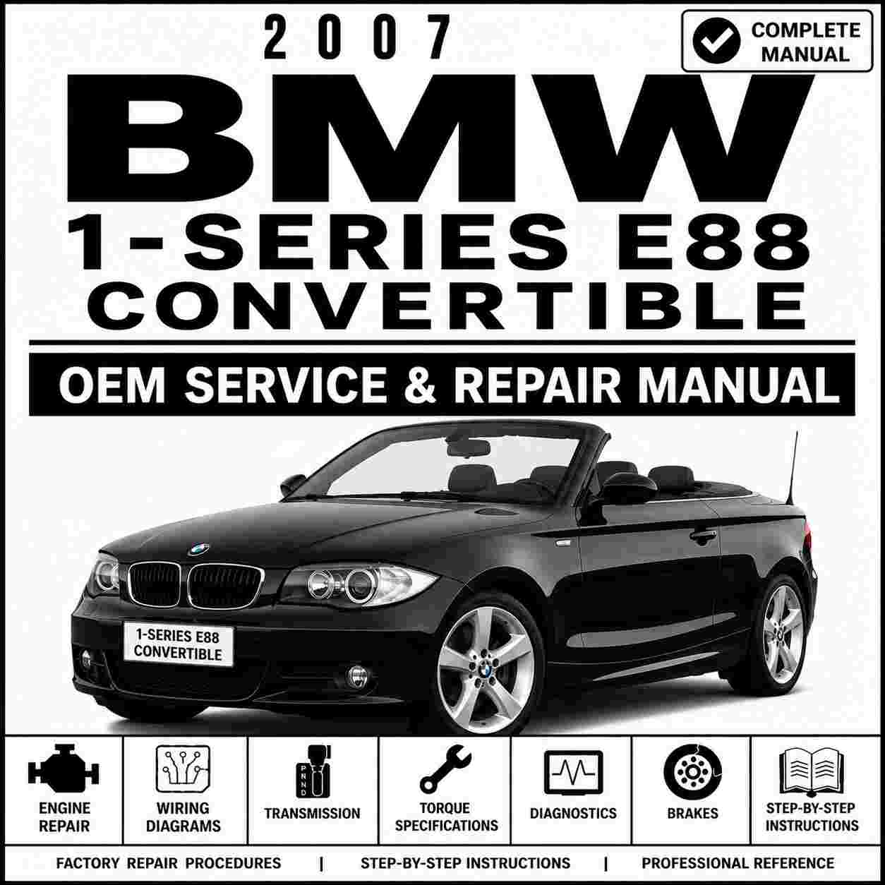2007 BMW 1-Series E88 Convertible Service and Repair Manual