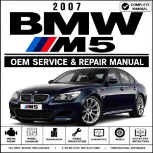 2007 BMW M5 Repair and Service Manual
