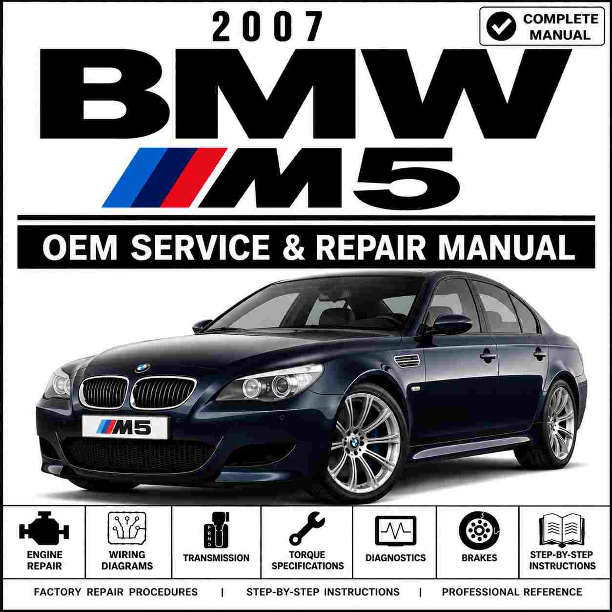 2007 BMW M5 Repair and Service Manual