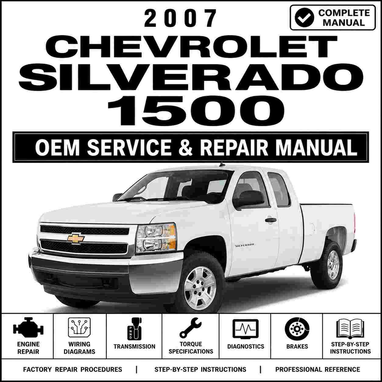 2007 Chevrolet Silverado 1500 Service and Repair Manual