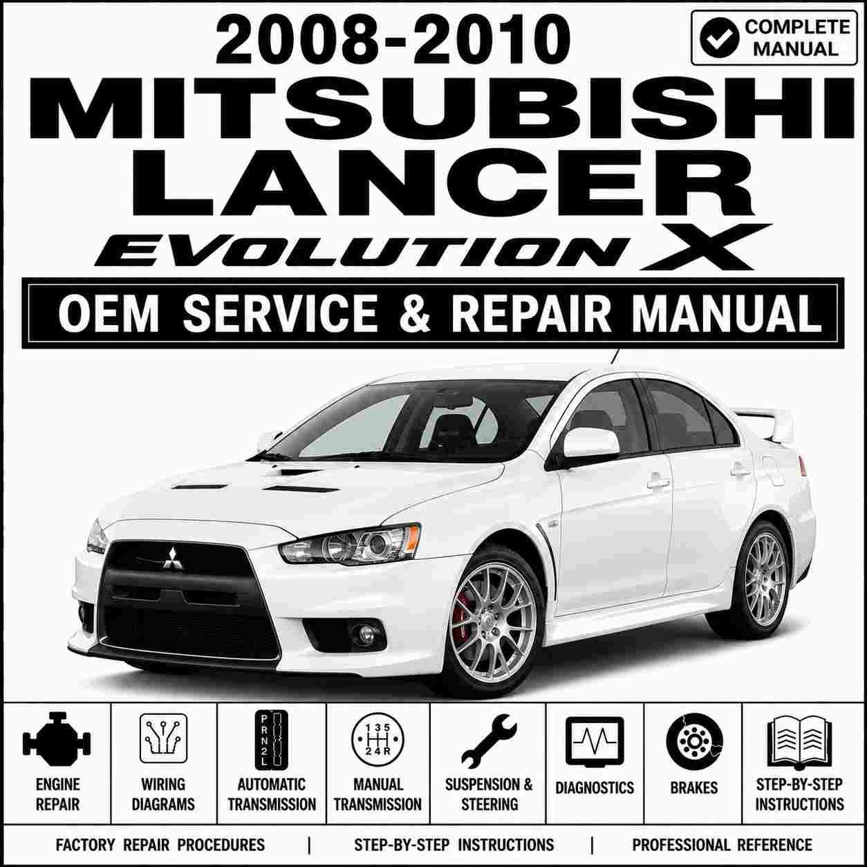2008-2010 Mitsubishi Lancer Evolution X Service and Repair Manual