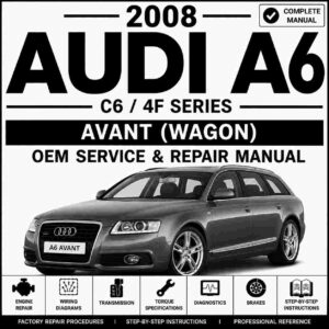 2008 Audi A6 Avant Service and Repair Manual