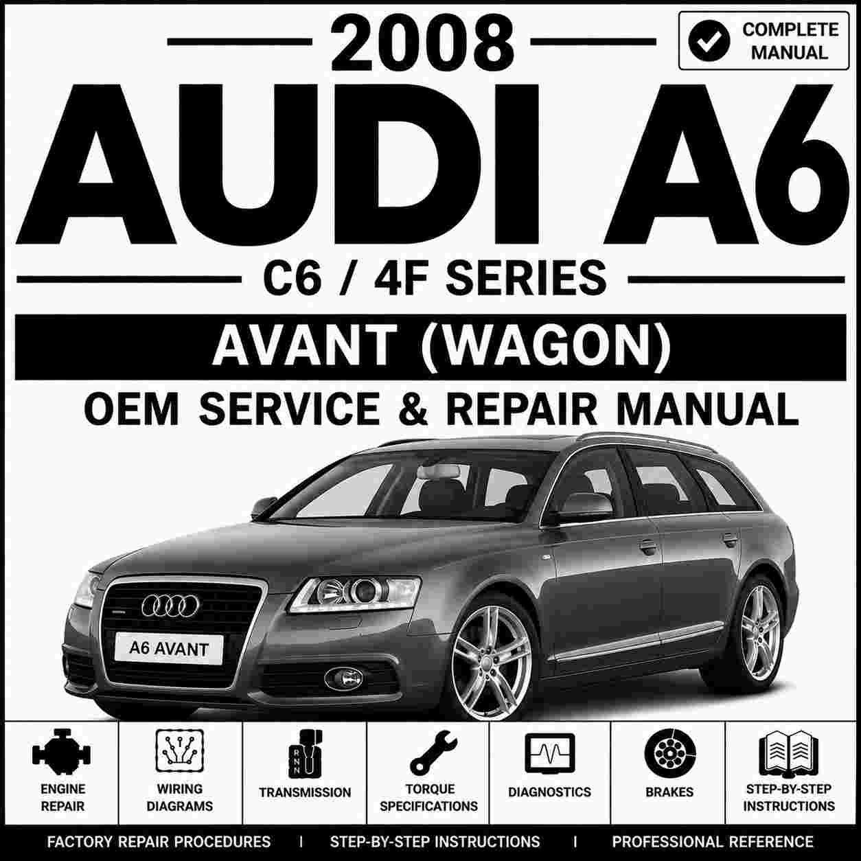 2008 Audi A6 Avant Service and Repair Manual