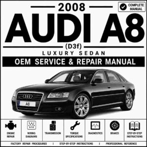 2008 Audi A8 (D3f) Service and Repair Manual