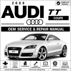 2008 Audi TT Coupe Service and Repair Manual