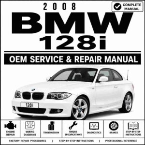 2008 BMW 128i Repair and Service Manual