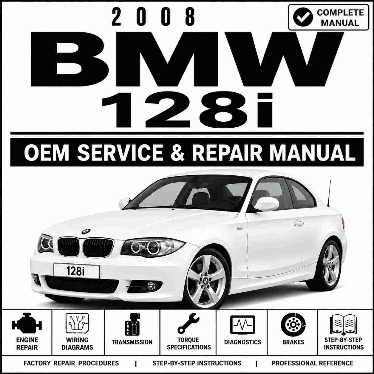 2008 BMW 128i Repair and Service Manual