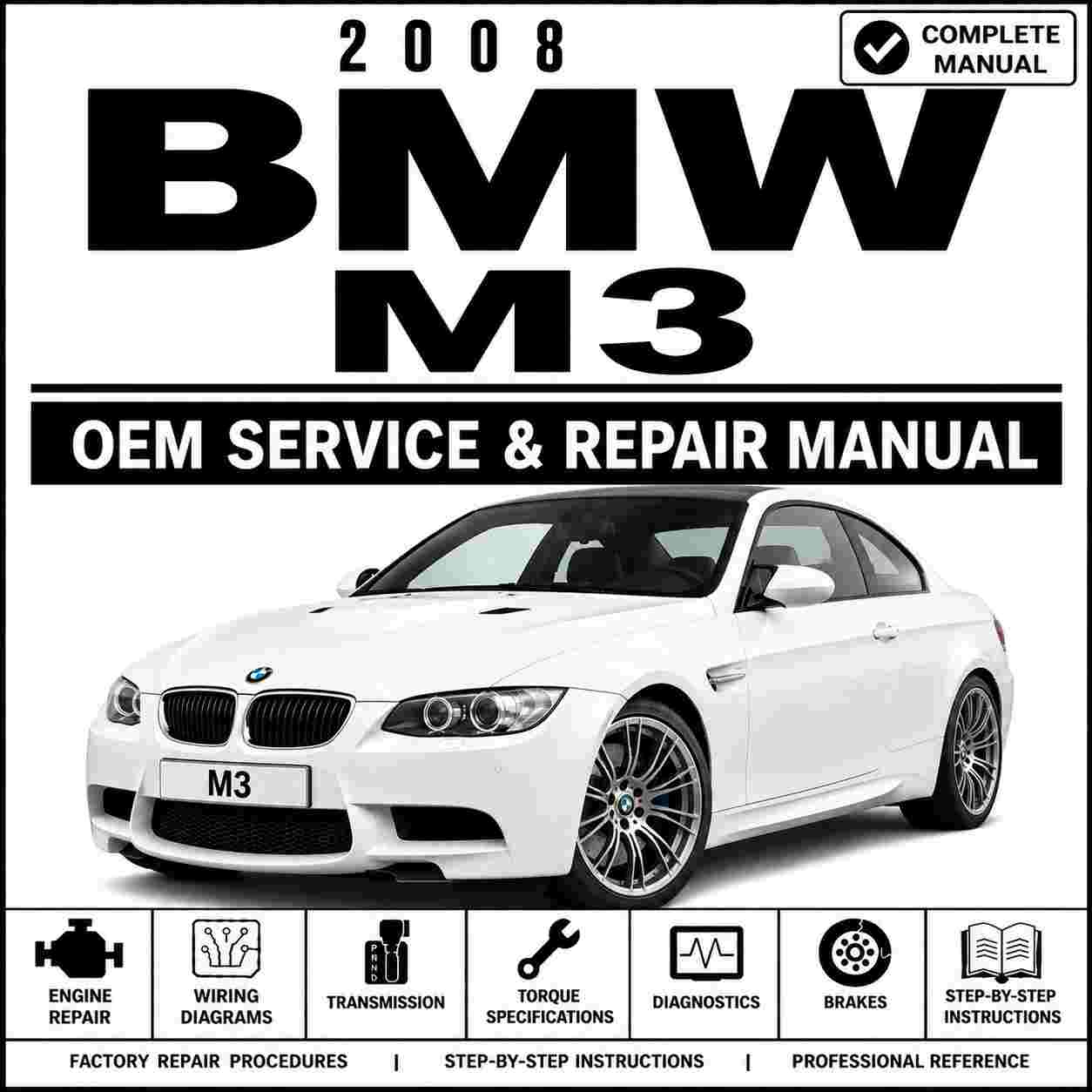 2008 BMW M3 E90/E92/E93 Service And Repair Manual
