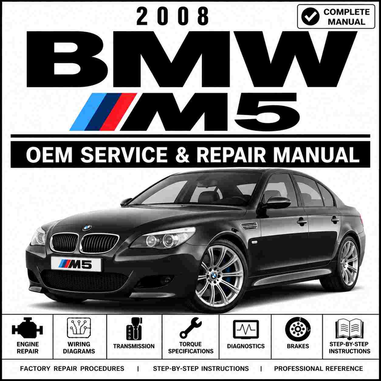 2008 BMW M5 Repair and Service Manual