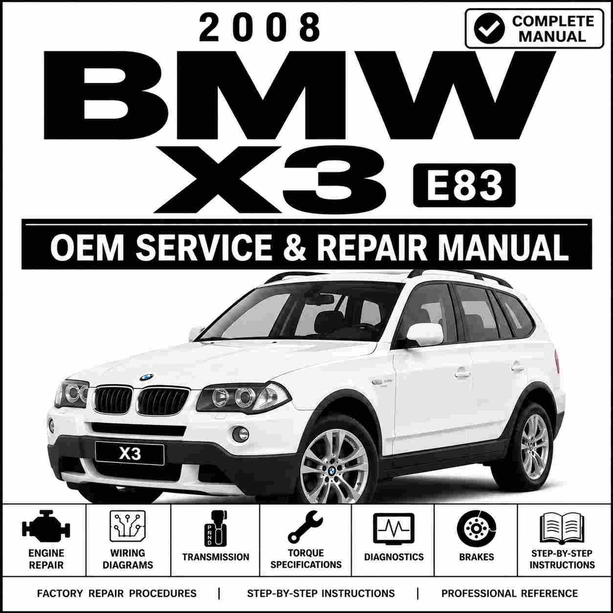 2008 BMW X3 Repair and Service Manual