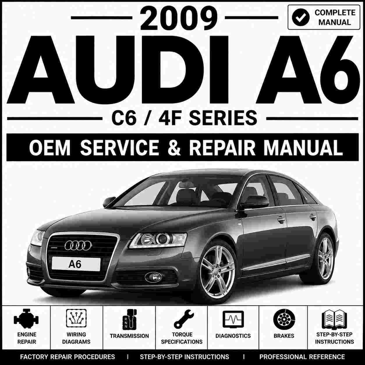 2009 Audi A6 Service and Repair Manual