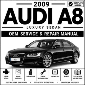 2009 Audi A8 (D3f) Service and Repair Manual