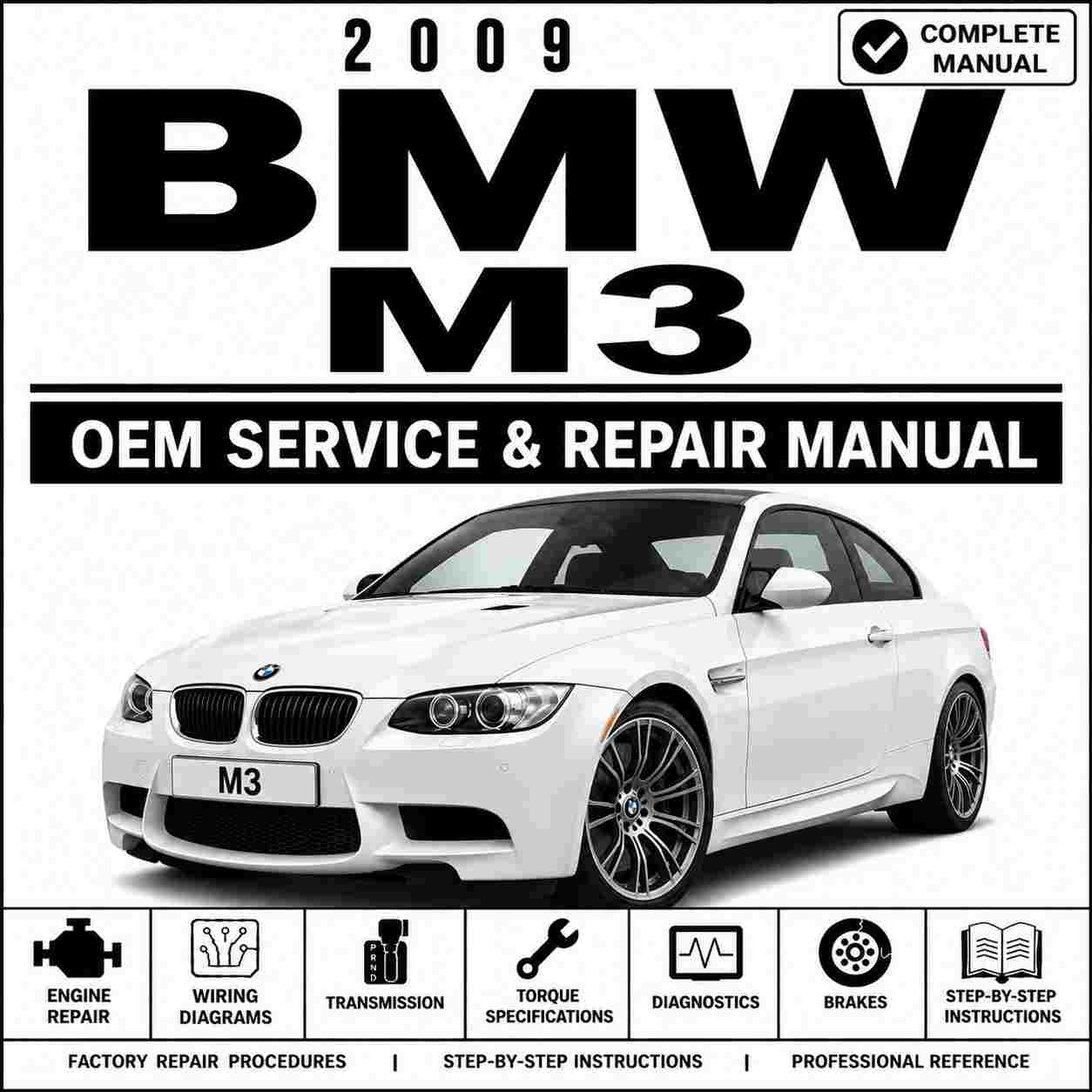 2009 BMW M3 (E92/E90/E93) Service and Repair Manual