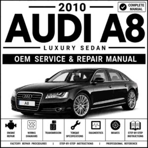 2010 Audi A8 L Service and Repair Manual
