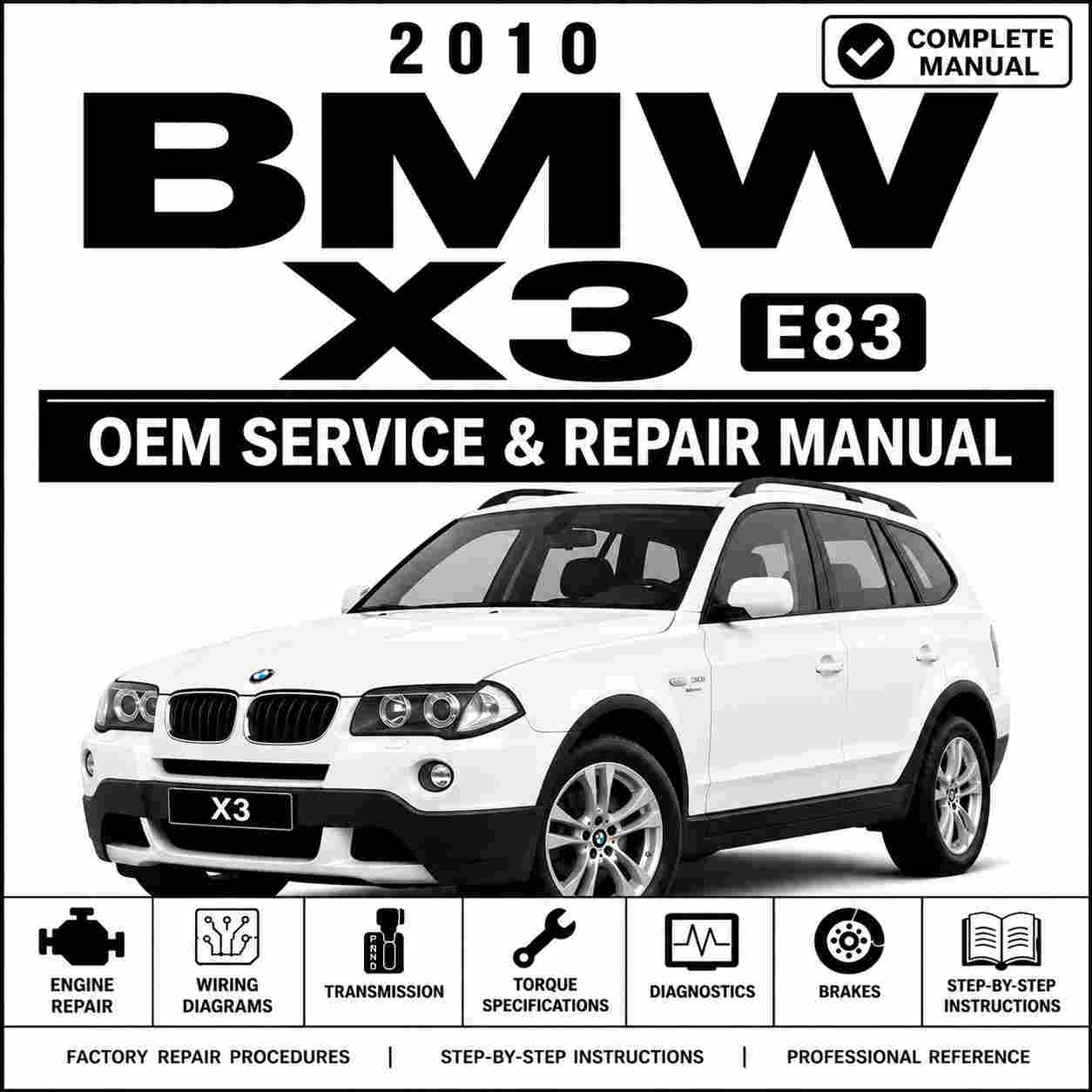 2010 BMW X3 30I Repair and Service Manual