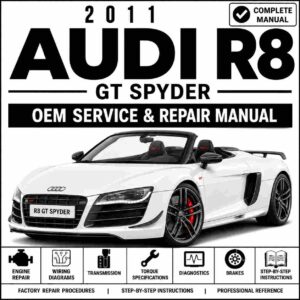 2011 Audi R8 GT Spyder Service and Repair Manual