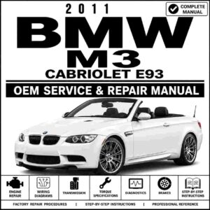 2011 BMW M3 Cabriolet E93 Service and Repair Manual