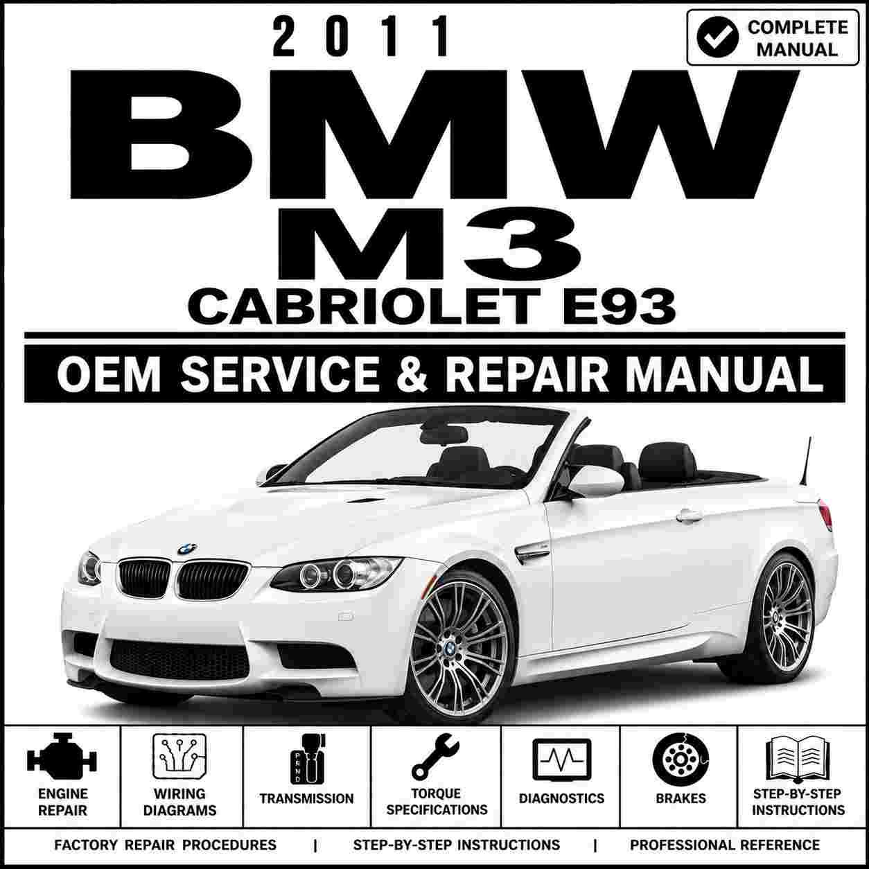 2011 BMW M3 Cabriolet E93 Service and Repair Manual
