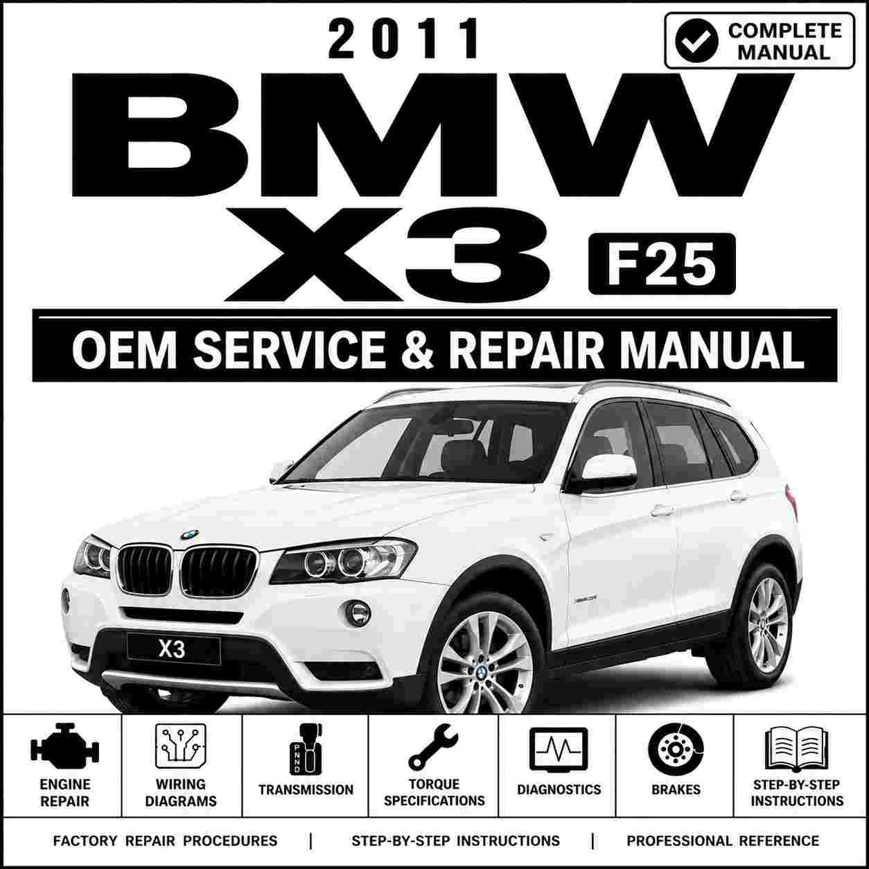 2011 BMW X3 (F25) Service and Repair Manual