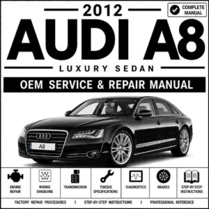 2012 Audi A8 L Service and Repair Manual