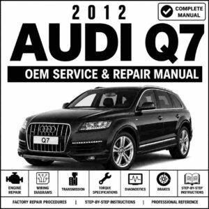 2012 Audi Q7 Service and Repair Manual