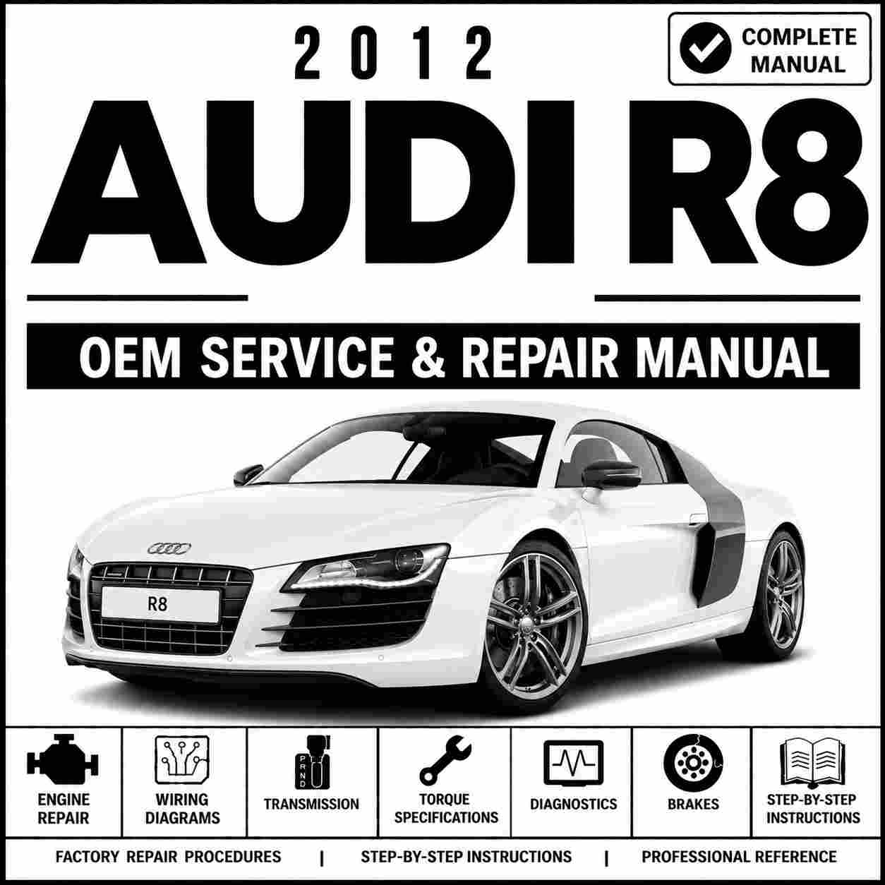 2012 Audi R8 Service and Repair Manual