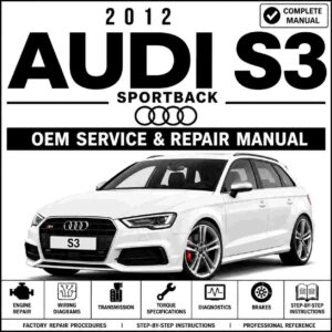 2012 Audi S3 Sportback Service and Repair Manual
