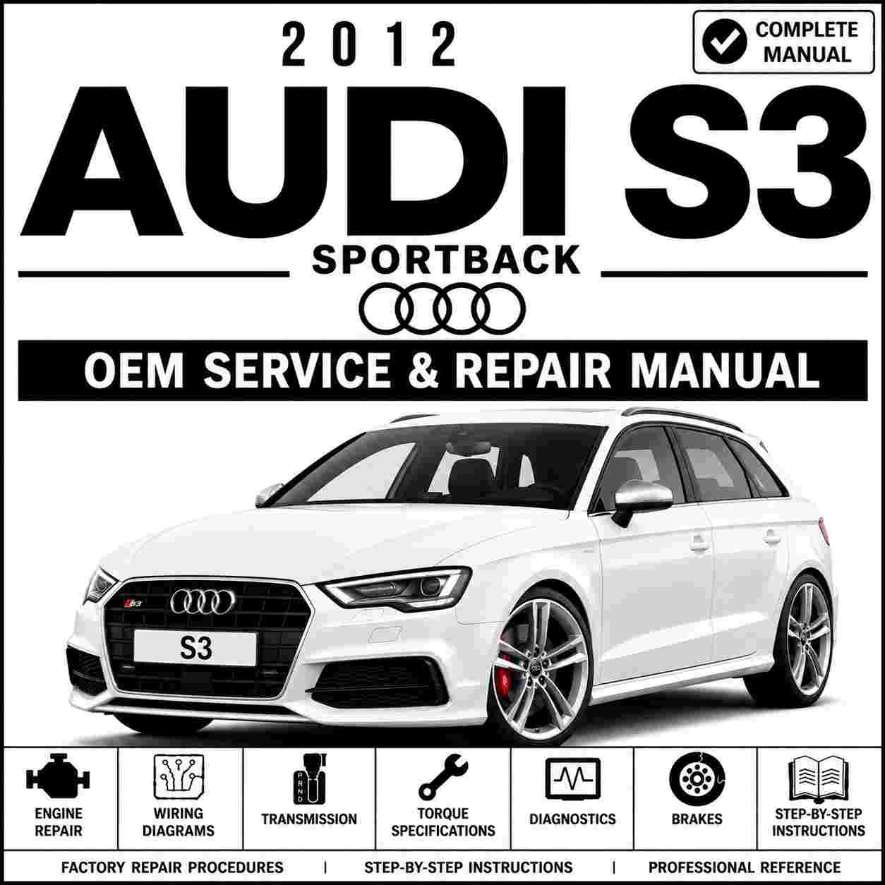 2012 Audi S3 Sportback Service and Repair Manual