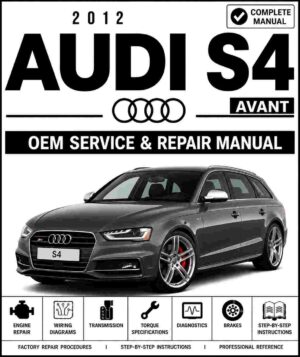 2012 Audi S4 Avant Service and Repair Manual
