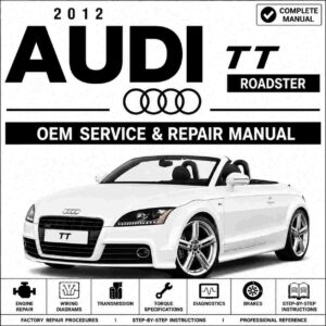 2012 Audi TT Roadster Service and Repair Manual