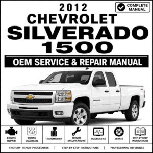 2012 Chevrolet Silverado 1500 Service and Repair Manual
