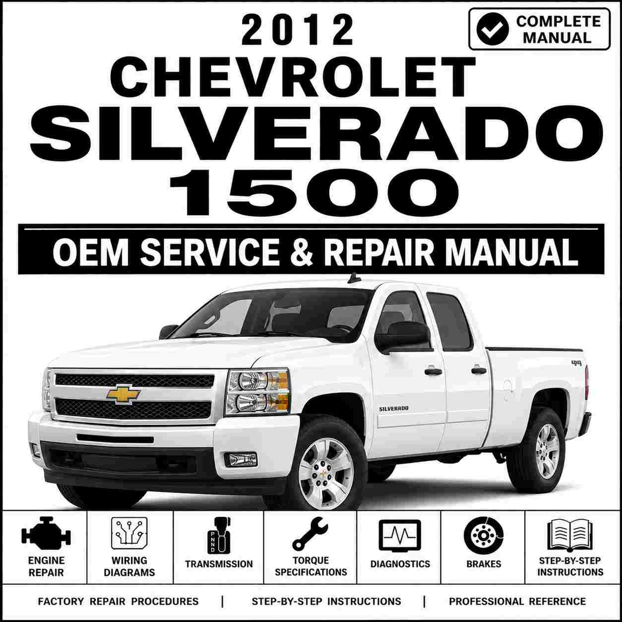2012 Chevrolet Silverado 1500 Service and Repair Manual