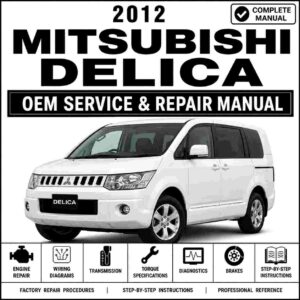 2012 Mitsubishi Delica Service and Repair Manual