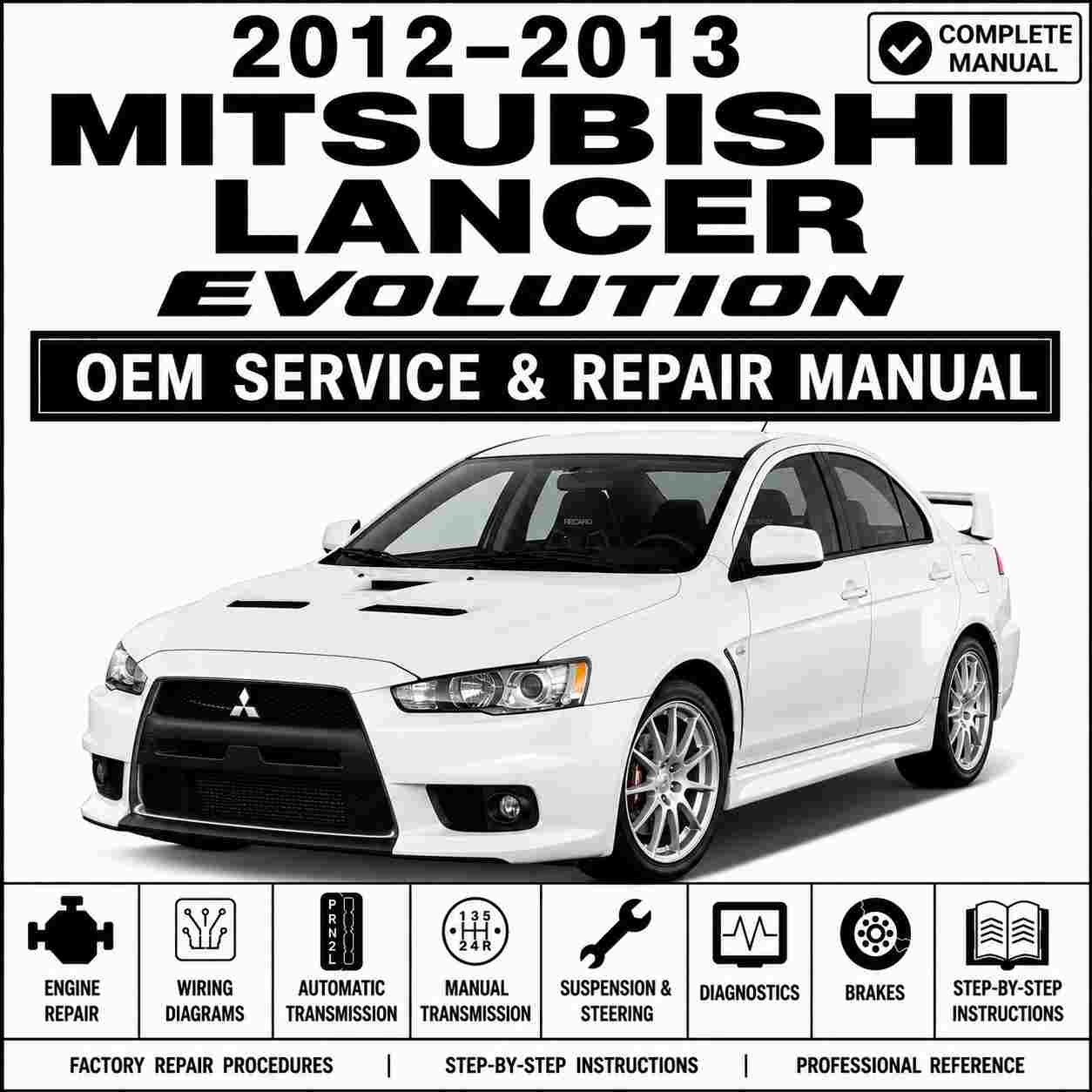 2012–2013 Mitsubishi Lancer Evolution Service and Repair Manual
