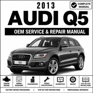 2013 Audi Q5 Service and Repair Manual