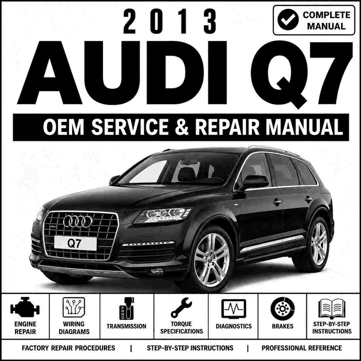 2013 Audi Q7 Service and Repair Manual