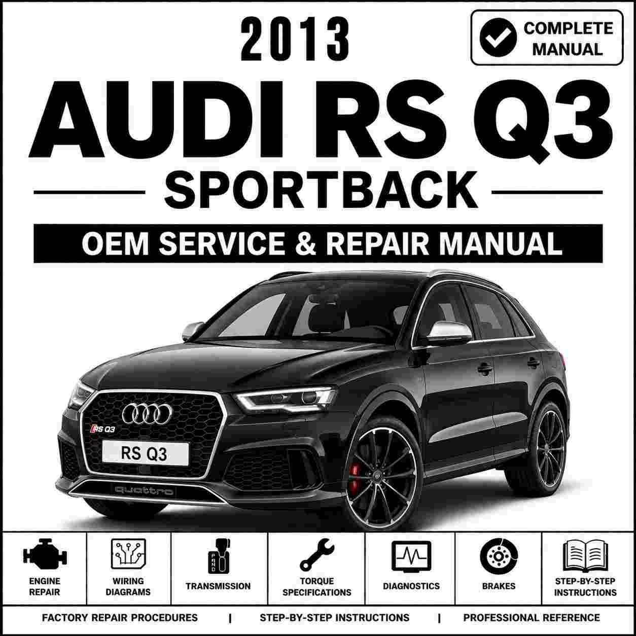 2013 Audi RSQ3 Service and Repair Manual